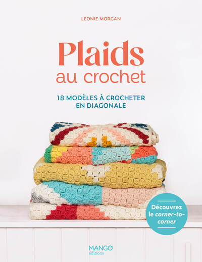 PLAIDS AU CROCHET - 18 MODELES A CROCHETER EN DIAGONALE