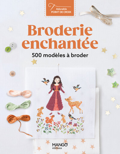 BRODERIE ENCHANTEE - 500 MODELES A BRODER