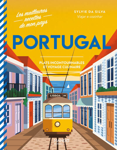 PORTUGAL - PLATS INCONTOURNABLES ET VOYAGE CULINAIRE