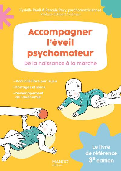 ACCOMPAGNER L´EVEIL PSYCHOMOTEUR DE LA NAISSANCE A LA MARCHE