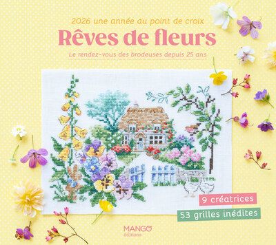 REVES DE FLEURS - 2026 UNE ANNEE AU POINT DE CROIX