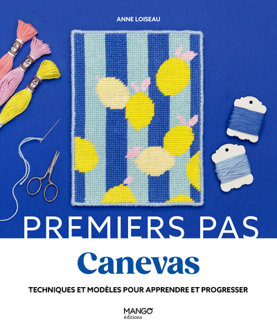 CANEVAS - TECHNIQUES ET MODELES POUR APPRENDRE ET PROGRESSER
