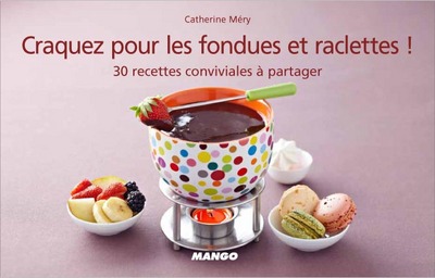 CRAQUEZ POUR LES FONDUES ET RACLETTES