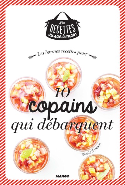 BONNES RECETTES POUR 10 COPAINS QUI DEBARQUENT