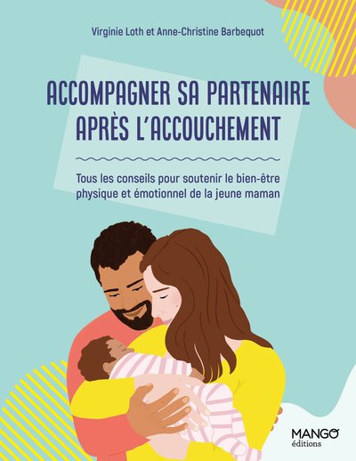 ACCOMPAGNER SA PARTENAIRE APRES SON ACCOUCHEMENT