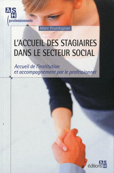 ACCUEIL DE STAGIAIRES DANS LE SECTEUR SOCIAL