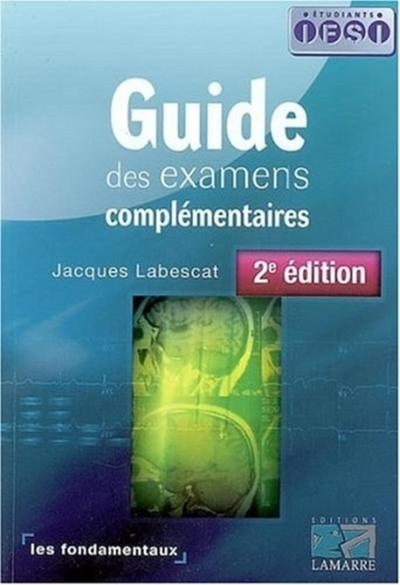 GUIDE DES EXAMENS COMPLEMENTAIRES 2 ED