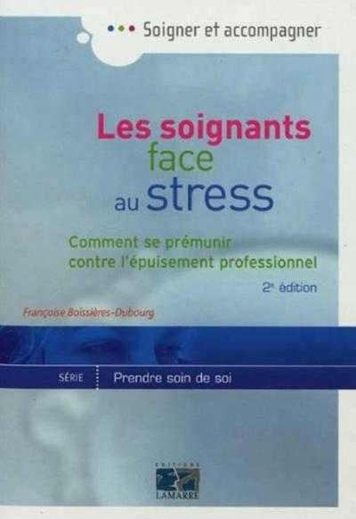 SOIGNANTS FACE AU STRESS 2E ED