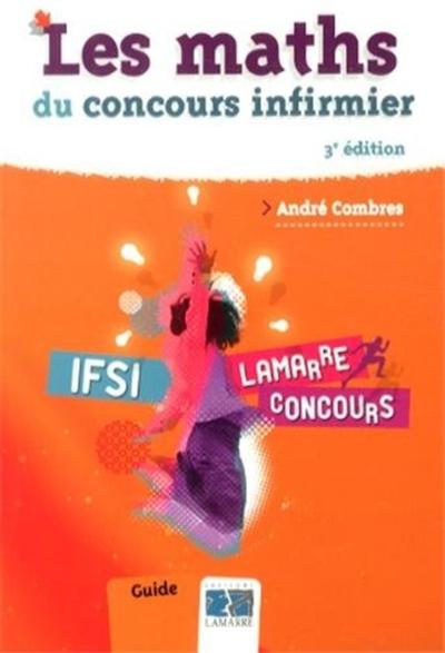 MATHS DU CONCOURS INFIRMIER 3E EDITION
