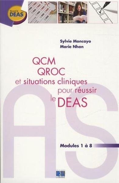 QCM QROC ET SITUATIONS CLINIQUES POUR REUSSIR LE DEAS