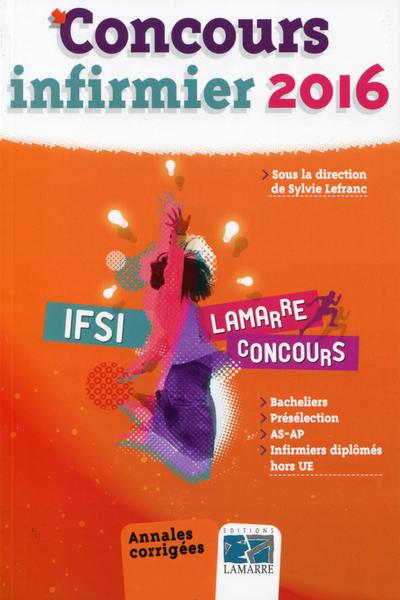 CONCOURS INFIRMIER 2016  ANNALES CORRIGEES