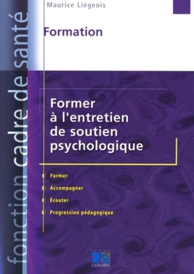 FORMER A L ENTRETIEN DE SOUTIEN PSYCHOLOGIQUE