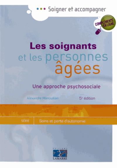 SOIGNANTS ET LES PERSONNES AGEES 5E ED