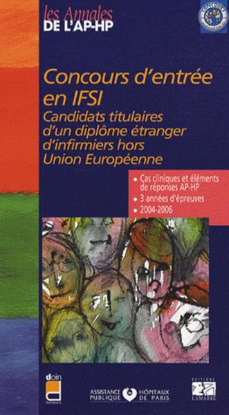 CONCOURS D ENTREE EN IFSI CANDIDATS TITUTLAIRES D UN DEI HORS UNION EUROPEENNE 2004 2006