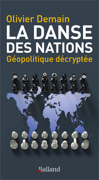 DANSE DES NATIONS - GEOPOLITIQUE DECRYPTEE