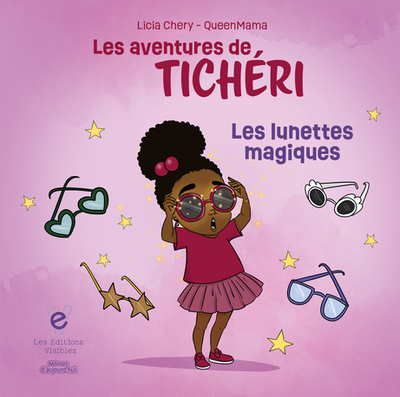 LUNETTES MAGIQUES, LES AVENTURES DE TICHERI