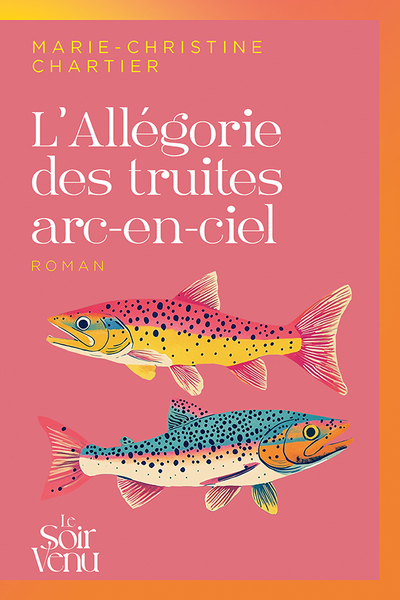 ALLEGORIE DES TRUITES ARC-EN-CIEL