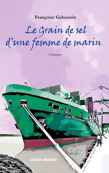 LE GRAIN DE SEL D´UNE FEMME DE MARIN - CHRONIQUES