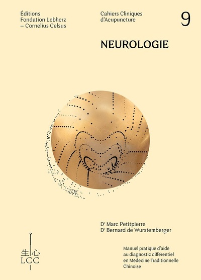 NEUROLOGIE - CAHIER CLINIQUE D´ACUPUNCTURE