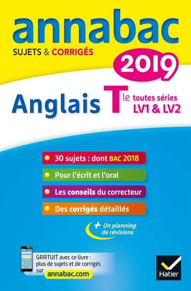5 - ANNALES ANNABAC 2019 ANGLAIS TLE LV1 ET LV2 - SUJETS ET CORRIGES DU BAC  TERMINALE TOUTES SERIE