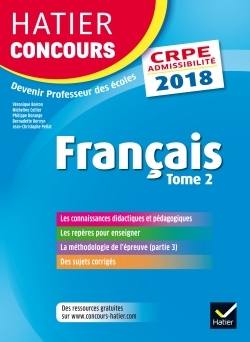 HATIER CONCOURS CRPE 2018 - FRANCAIS TOME 2 - EPREUVE ECRITE D´ADMISSIBILITE