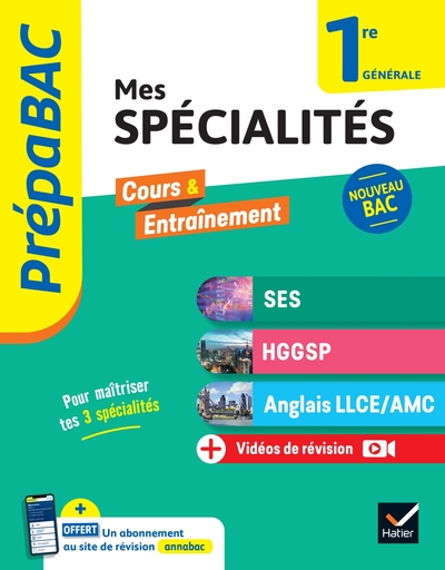 PREPABAC MES SPECIALITES SES, HGGSP, ANGLAIS LLCE/ AMC 1RE GENERALE - 2024-2025 - TOUT-EN-UN NOUVEAU