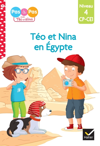 TEO ET NINA CP-CE1 NIVEAU 4 - TEO ET NINA EN EGYPTE