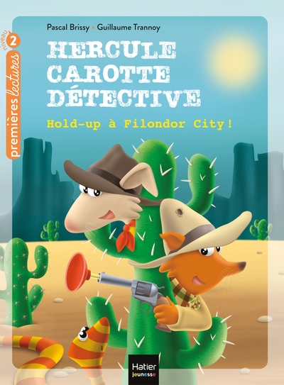 HERCULE CAROTTE DETECTIVE - T10 - HOLD-UP A FILONDOR CITY !