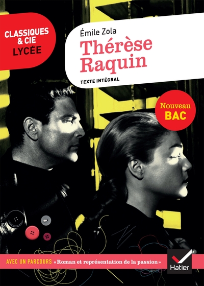 THERESE RAQUIN - SUIVI D´UN PARCOURS SUR LA REPRESENTATION DE LA PASSION