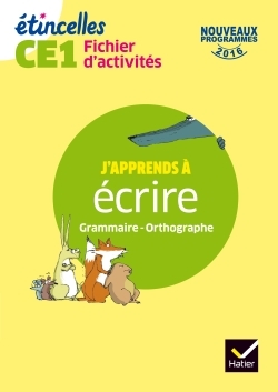 ETINCELLES - ETUDE DE LA LANGUE CE1 ED. 2017 - FICHIER D´ACTIVITES