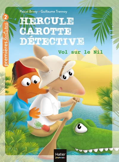 HERCULE CAROTTE, DETECTIVE - T04 - HERCULE CAROTTE - VOL SUR LE NIL CP/CE1 