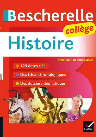 BESCHERELLE HISTOIRE COLLEGE (6E, 5E, 4E, 3E) - TOUT LE PROGRAMME D´HISTOIRE AU COLLEGE