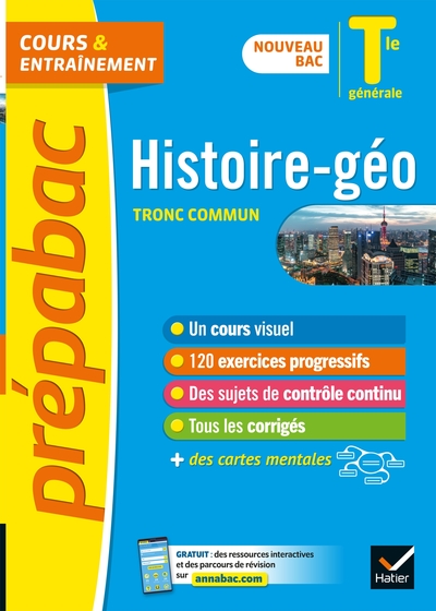 HISTOIRE-GEOGRAPHIE TLE GENERALE (TRONC COMMUN) - PREPABAC COURS & ENTRAINEMENT - NOUVEAU BAC 2020-2