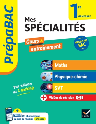 PREPABAC MES SPECIALITES MATHS, PHYSIQUE-CHIMIE, SVT 1RE GENERALE - 2024-2025 - TOUT-EN-UN NOUVEAU P