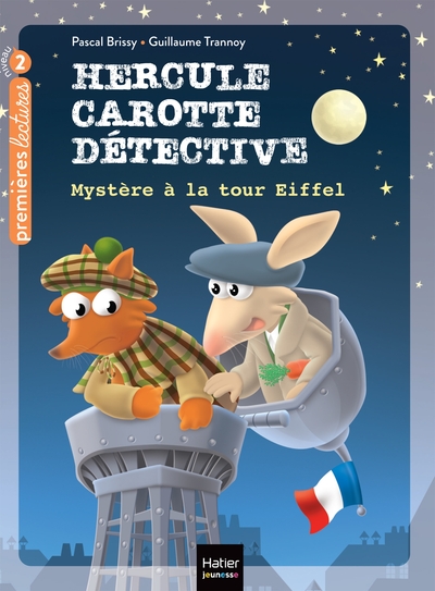 HERCULE CAROTTE, DETECTIVE - T05 - HERCULE CAROTTE - MYSTERE A LA TOUR EIFF