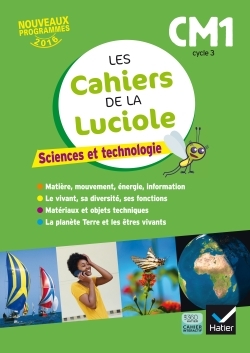 CAHIERS DE LA LUCIOLE - SCIENCES CM1 ED. 2017