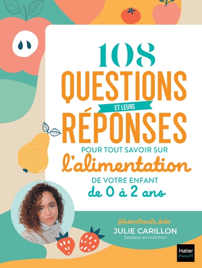 108 QUESTIONS ET LEURS REPONSES POUR TOUT SAVOIR SUR L´ALIMENTATION DE VOTR