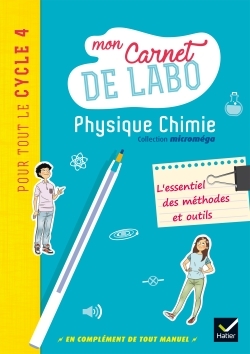 MON CARNET DE LABO - MICROMEGA - PHYSIQUE-CHIMIE CYCLE 4 ED. 2017 -