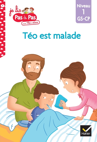 JE LIS PAS A PAS - T09 - TEO ET NINA GS CP NIVEAU 1 - TEO EST MALADE