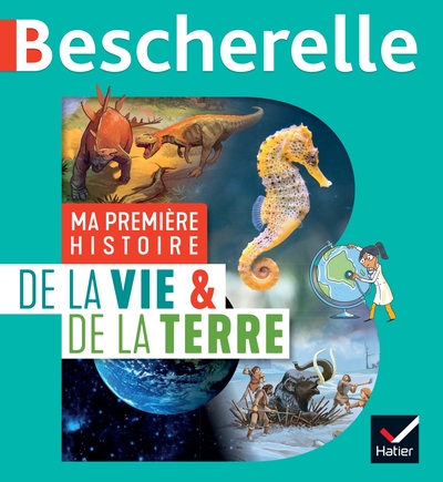 MA PREMIERE HISTOIRE DE LA VIE ET DE LA TERRE