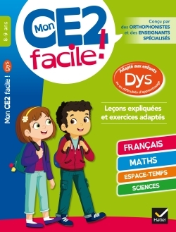 MON CE2 FACILE ! ADAPTE AUX ENFANTS DYS ET EN DIFFICULTES D´APPRENTISSAGE