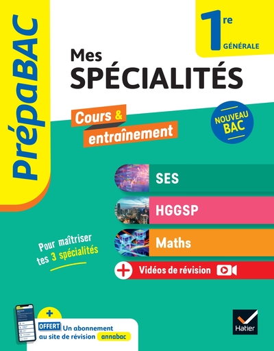 PREPABAC MES SPECIALITES SES, HGGSP, MATHS 1RE GENERALE - 2024-2025 - TOUT-EN-UN NOUVEAU PROGRAMME D