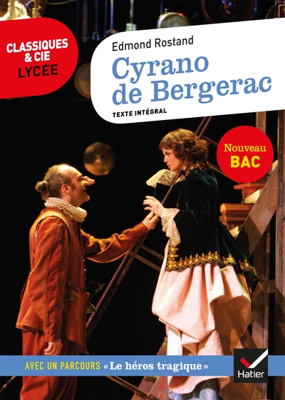 CYRANO DE BERGERAC - SUIVI D´UN PARCOURS SUR LE HEROS AU THEATRE