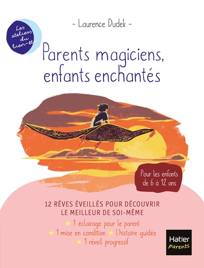 PARENTS MAGICIENS, ENFANTS ENCHANTES