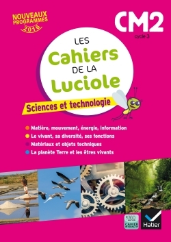CAHIERS DE LA LUCIOLE - SCIENCES CM2 ED. 2017