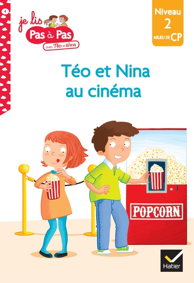 JE LIS PAS A PAS - T04 - TEO ET NINA CP NIVEAU 2 - LA SORTIE AU CINEMA