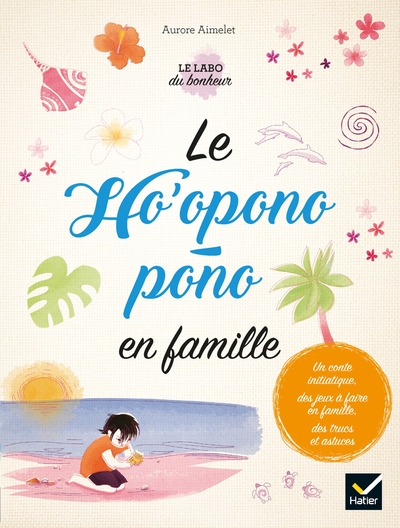 HO´OPONOPONO EN FAMILLE