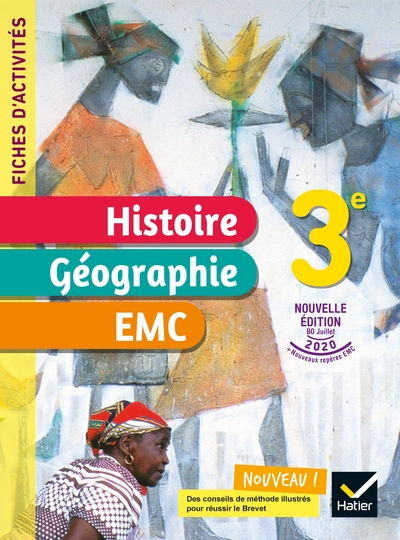 FICHES D´ACTIVITES HISTOIRE-GEOGRAPHIE-EMC 3E - ED. 2021 - CAHIER ELEVE