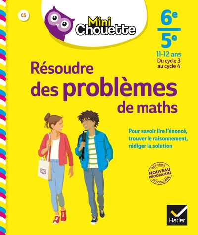 MINI CHOUETTE RESOUDRE DES PROBLEMES DE MATHS 6E/ 5E