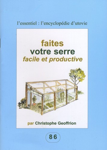 FAITES VOTRE SERRE FACILE ET PRODUCTIVE